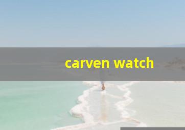 carven watch